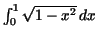 $\int _{0}^{1}\sqrt{1 - x^{2}}\,dx$