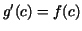 $g'(c)=f(c)$