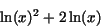 \begin{displaymath}
{\rm ln}(x)^{2} + 2\,{\rm ln}(x)
\end{displaymath}