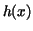 $h(x)$