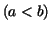 $(a<b)$