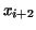 ${x_{i + 2}}$