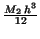 $\frac {{M_{2}}\,h^{3}}{12}$