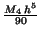 $\frac {{M_{4}}\,h^{5}}{90}$