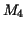 ${M_{4}}$