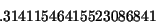 \begin{displaymath}
.31411546415523086841\end{displaymath}