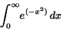 \begin{displaymath}
{\displaystyle \int _{0}^{\infty }} e^{( - x^{2})}\,dx
\end{displaymath}