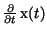 ${\frac {\partial }{\partial t}}\,{\rm x}(t)$