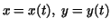 $x=x(t),\ y=y(t)$